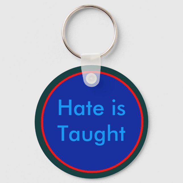 !   UCreate Hate is Taught Keychain (Front)