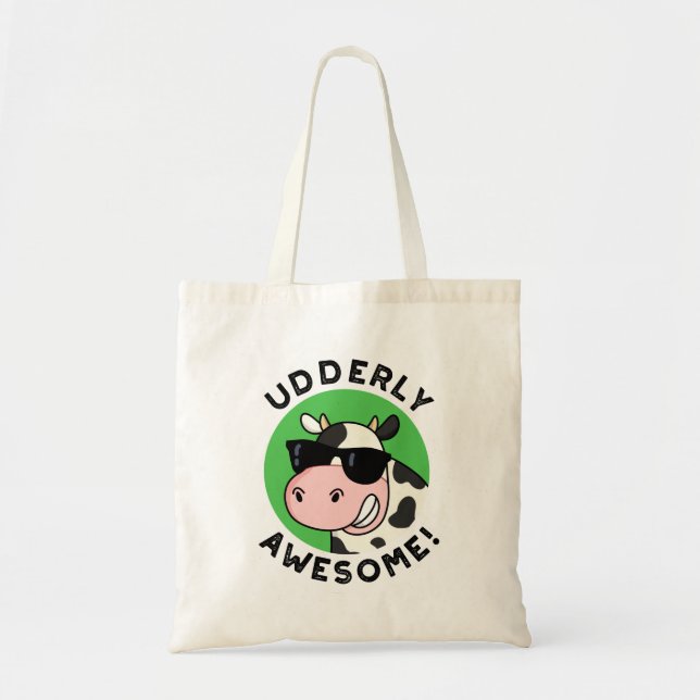 Udderly Awesome Funny Cow Pun  Tote Bag (Front)