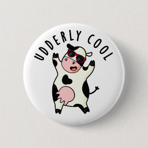 Udderly Cool Funny Cow Pun  2 Inch Round Button