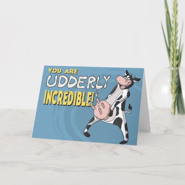 Udderly Incredible Card (Front)