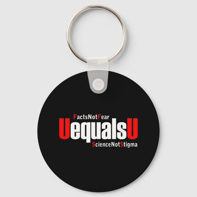 UEqualsU HIV Facts Not Fear Science Not Stigma Keychain (Front)