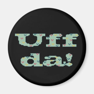 Uff DA ! Aimant