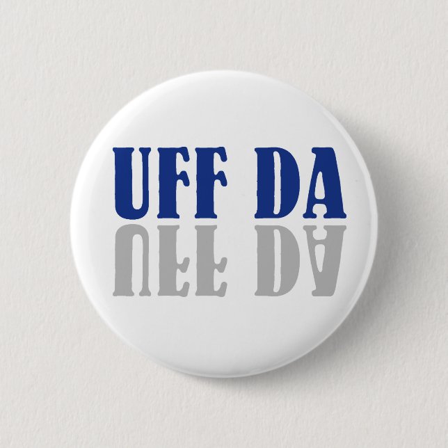 UFF DA Funny Scandinavian 2 Inch Round Button (Front)