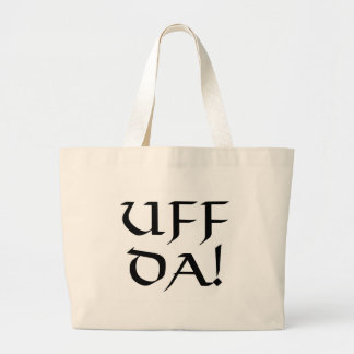 Uff Da! Large Tote Bag