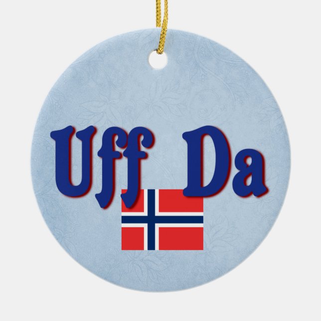 Uff Da Norway Norwegian Scandinavian Slogan Ceramic Ornament (Front)