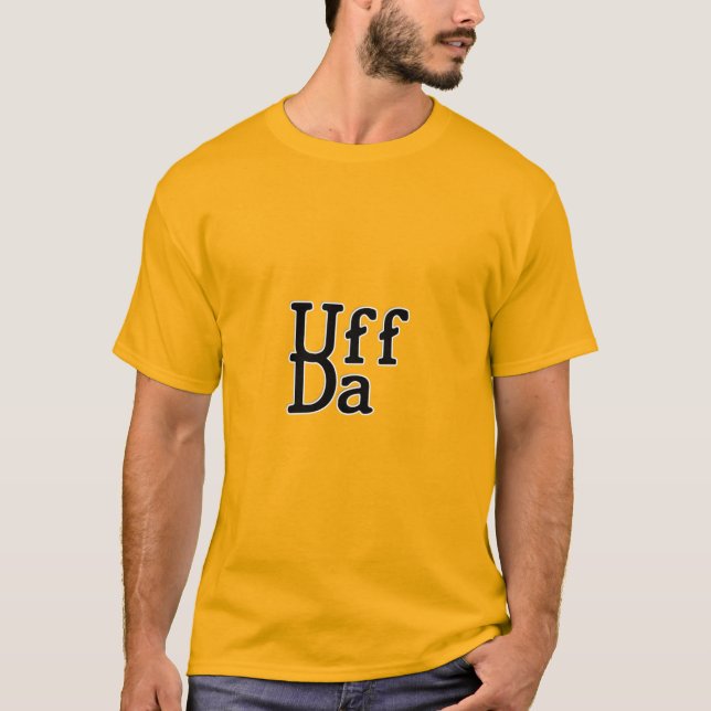 Uff Da T-Shirt (Front)