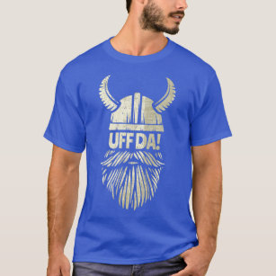 Uff Da Viking Helmet Funny Beard Scandinavian Myth T-Shirt