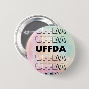Uffda! Scandinavian/Norweigan 2 Inch Round Button