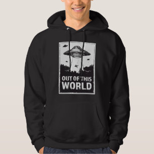UFO Alien Abductions Are Out Of This World Hoodie