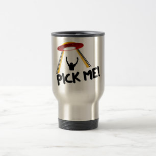 UFO Alien Ship - Pick Me! Travel Mug