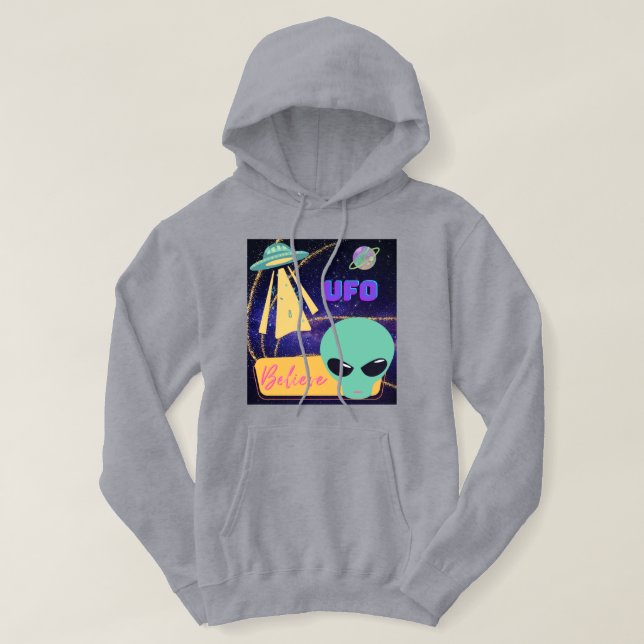 ufo, extraterrestre believe hoodie (Design Front)