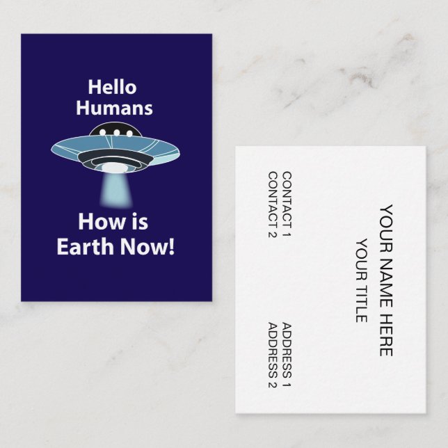 UFO Hello Humans How Is Earth Now UFO Business Card (Front/Back)