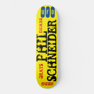 UFO PHIL SCHNEIDER / GRAYS /HERO Skateboard