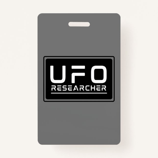 UFO Researcher Paranormal Investigator Aliens  Badge (Front)