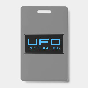 UFO Researcher Paranormal Investigator Aliens Badge