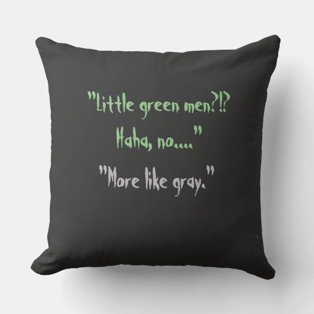 Ufology Alien SIghting- Throw Pillow (Front)