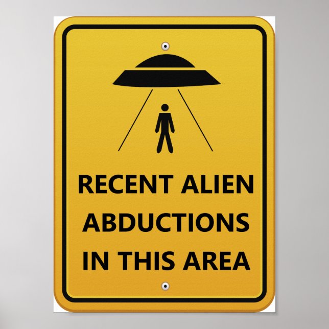 UFO's abductions! Alien Spaceship Humor Poster (Front)