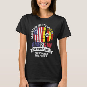 Ugandan American We know Places where Country Ugan T-Shirt