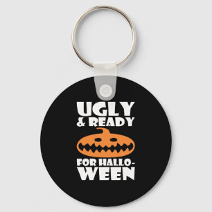 Ugly And Ready For Halloween Pumpkin Keychain