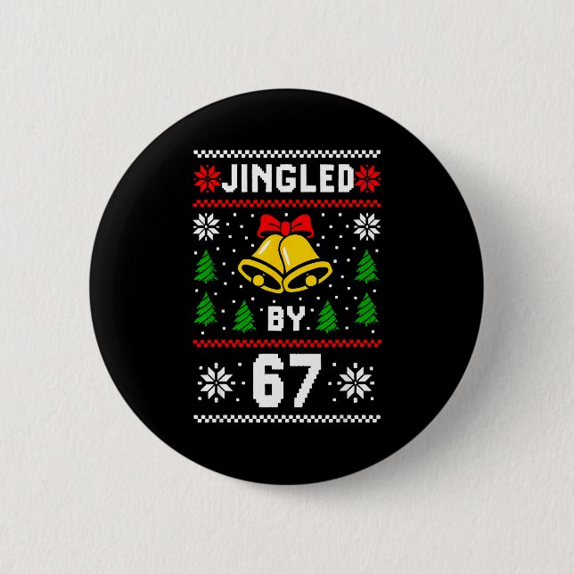Ugly Christmas 67 Meme Design Funny Six Seven Hand 2 Inch Round Button (Front)