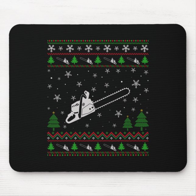 Ugly Christmas For Chainsaw Lovers Fun Ugly  Mouse Pad (Front)