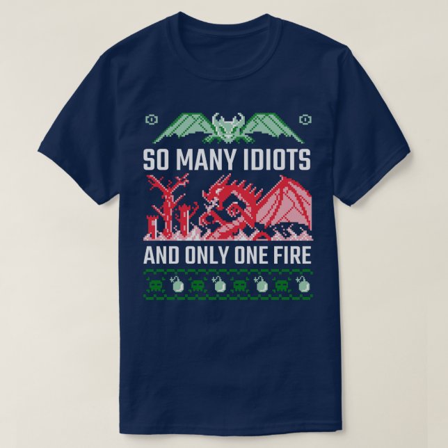 Ugly Christmas So Many Idiots Dragon T-Shirt (Design Front)