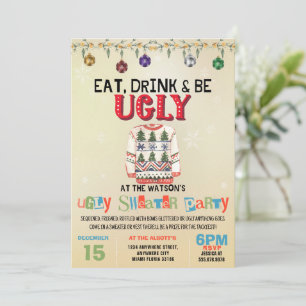 Ugly Christmas Sweater Eat Drink & Be Ugly Invitation