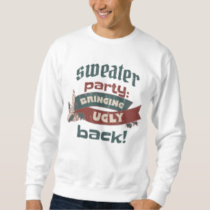 UGLY CHRISTMAS SWEATER PARTY BRINGING UGLY BACK