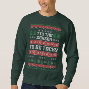 Ugly Christmas Sweater Tis The Season To Be Tacky