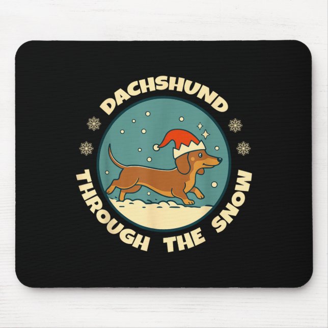 Ugly Dachshund Christmasthrough The Snow Gift Chri Mouse Pad (Front)