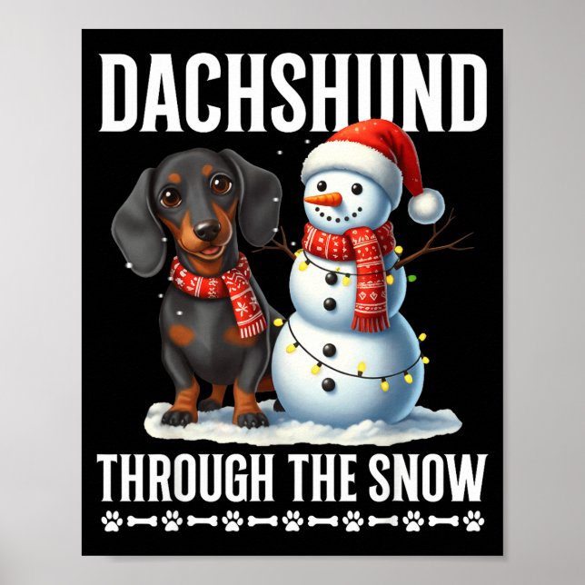 Ugly Dachshund Christmasthrough The Snow Gift Chri Poster (Front)