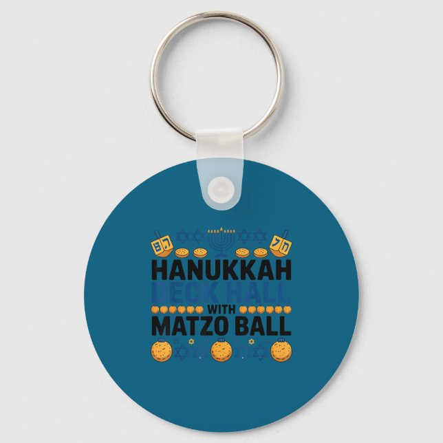 Ugly Hanukkah Deck Hall With Matzo Ball Chanukah  Keychain (Front)