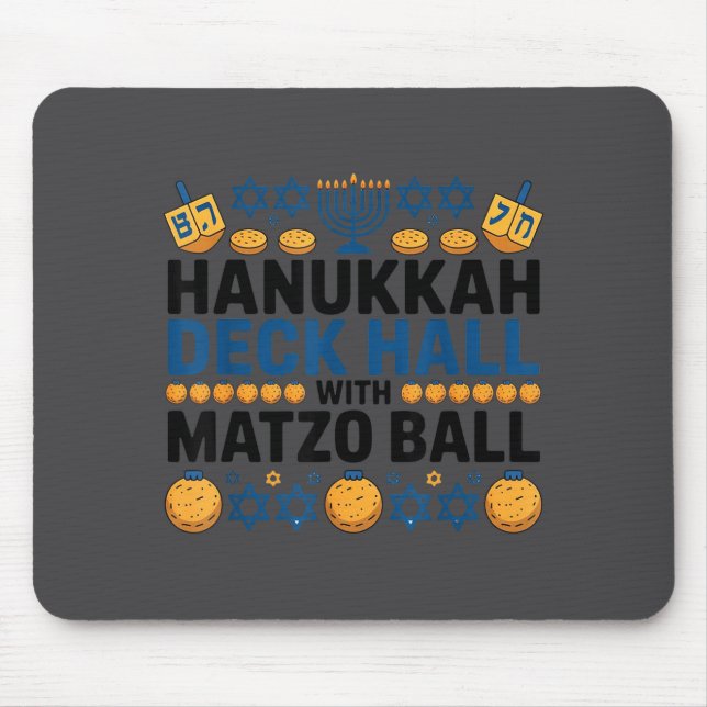Ugly Hanukkah Deck Hall With Matzo Ball Chanukah  Mouse Pad (Front)