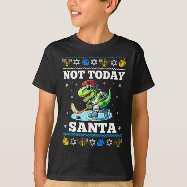 Ugly Hanukkah Sweater Not Today Santa Dinosaur Hoc (Front)