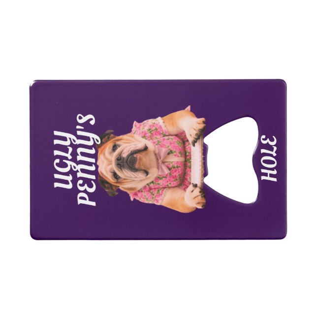 UGLY PENNY'S CREDIT CARD BOTTLE OPENER (Front (Horizontal))