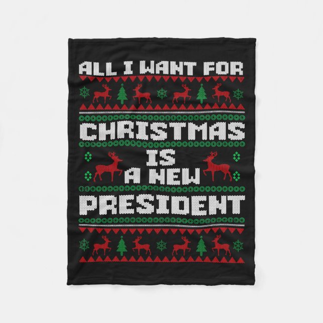 Ugly Sweater All I Want For Christmas Is A New Pre Fleece Blanket (Front)