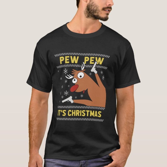 Ugly Sweater Crazy Reindeer Funny Pew Pew Its Chri (Front)