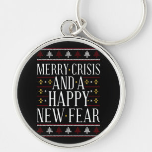 Ugly Sweater Fear Quote Keychain