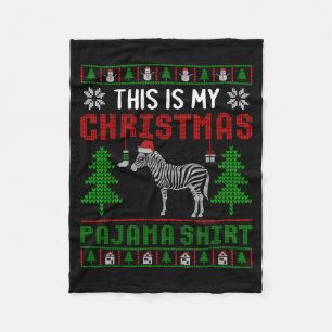 Ugly Xmas Sweater Zebra This Is My Christmas Pajam Fleece Blanket