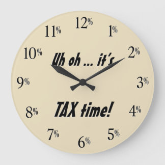 Uh oh... it's TAX time! Clock - Black text