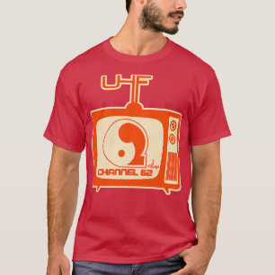 UHF Channel T-Shirt