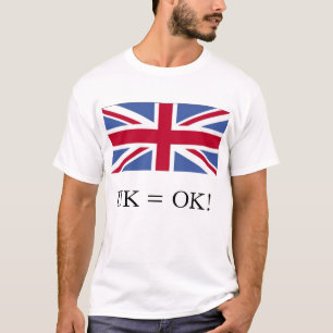 UK = OK! T-Shirt
