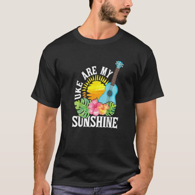 Uke Are My Sunshine   For Ukulele Player Ukulelist T-Shirt (Front)