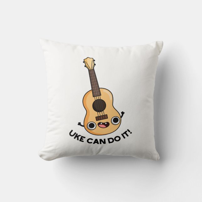 Uke Can Do It Funny Positive Ukelele Pun  Throw Pillow (Front)