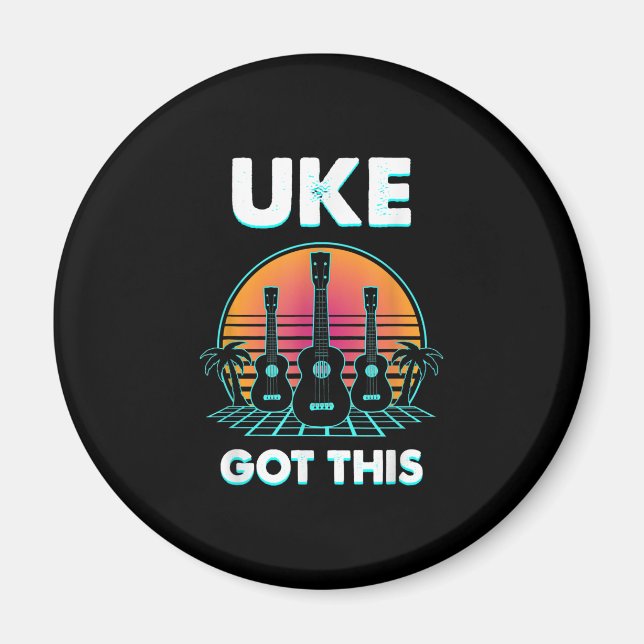 Uke Got This Funny Ukulele Player Guitar Musician Magnet (Front)