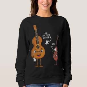 Uke I Am Your Father Ukulele Guitar Music Player Sweatshirt