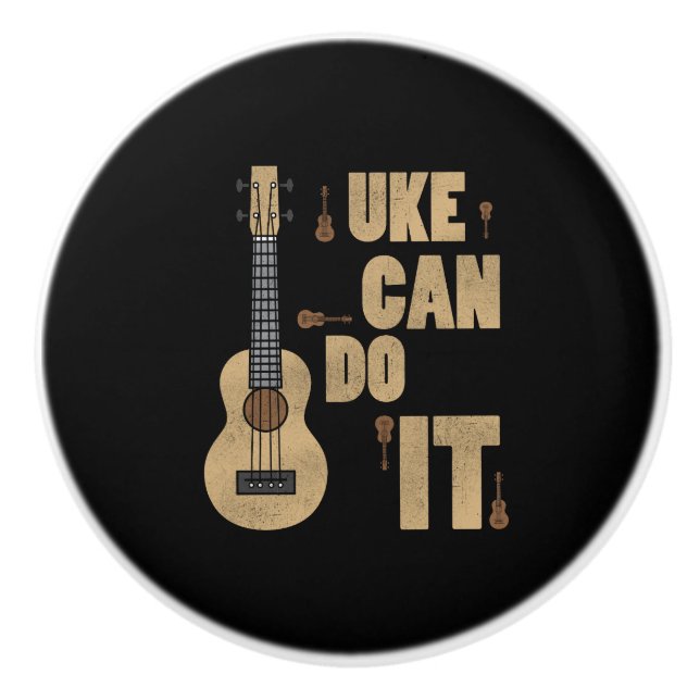 Ukelele Pun Uke Can Do It Funny Player Hawaiian Ceramic Knob (Front)