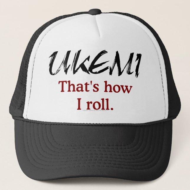 Ukemi - That's How I Roll Hat (Front)