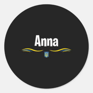 Ukraine Flag T Ukrainian Birthday Name Anna Classic Round Sticker
