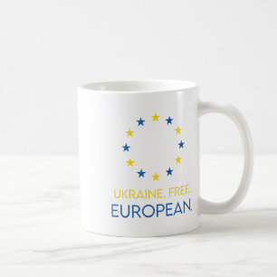 Ukraine. Free. European. - Support Future In Europ Coffee Mug
